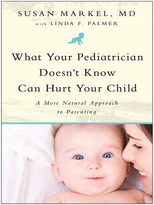 cover image of What Your Pediatrician Doesn't Know Can Hurt Your Child